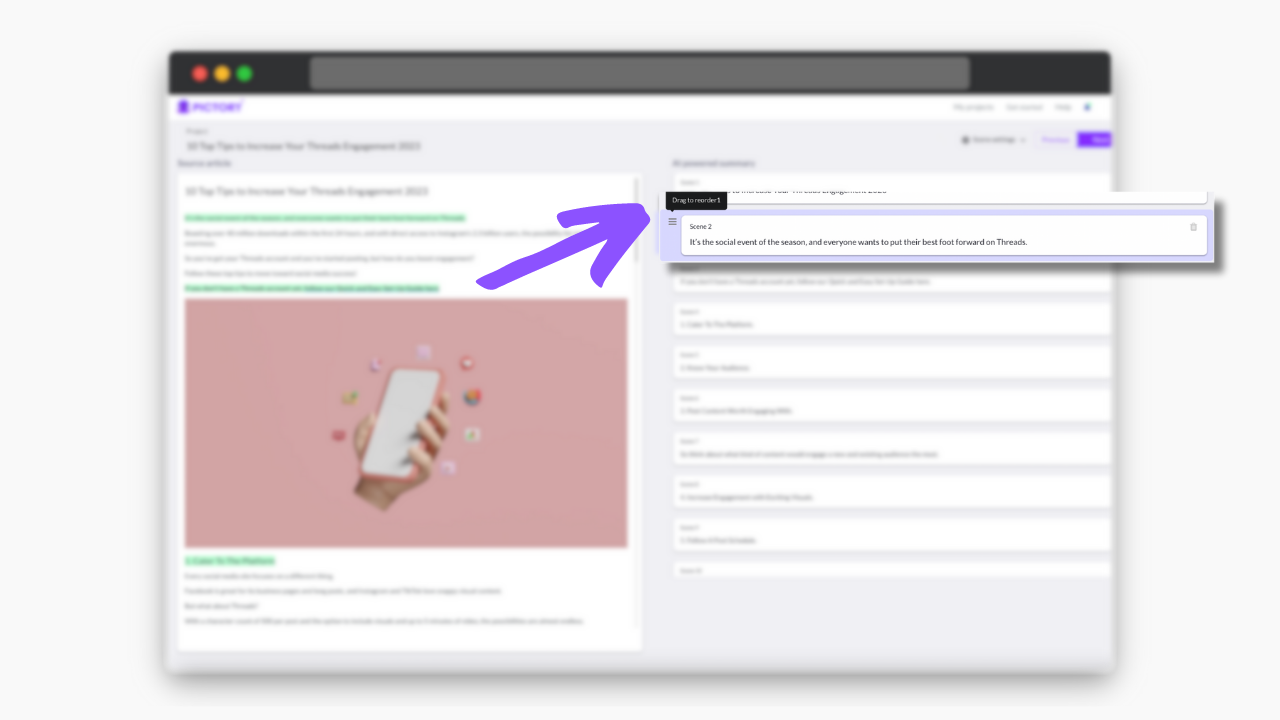 It's so easy to reorder and delete scenes, or add your own by clicking the relevant sentence in the source article.