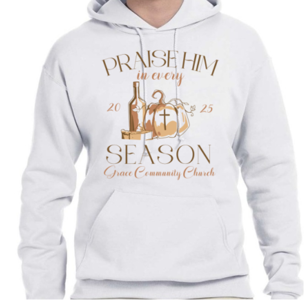 Praise Him In Every Season Thanksgiving