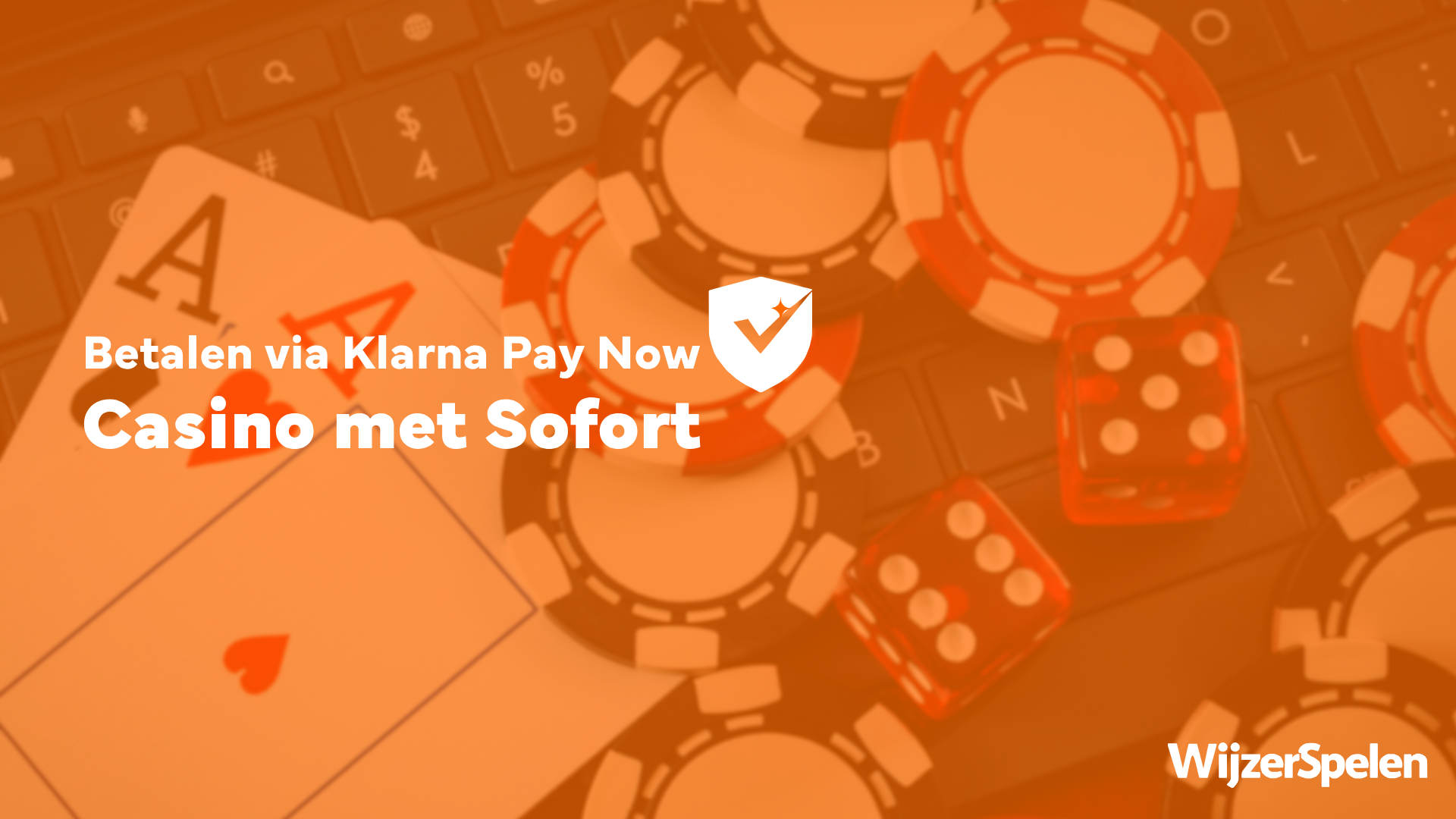Oranje banner met speelkaarten, fiches en de tekst ‘Betalen via Klarna Pay Now – Casino met Sofort’.
