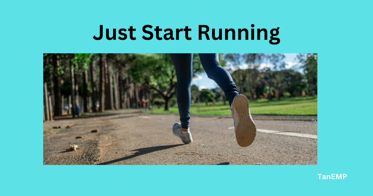 just start running