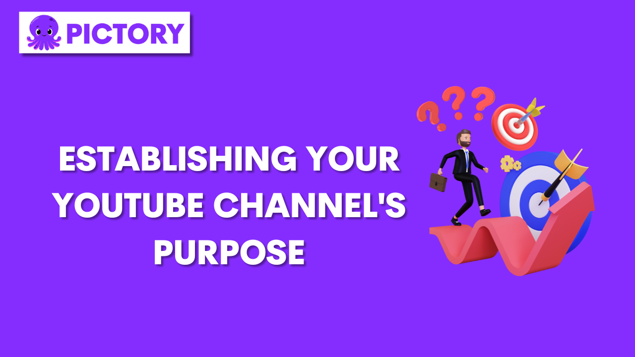 Establishing Your YouTube Channel's Purpose