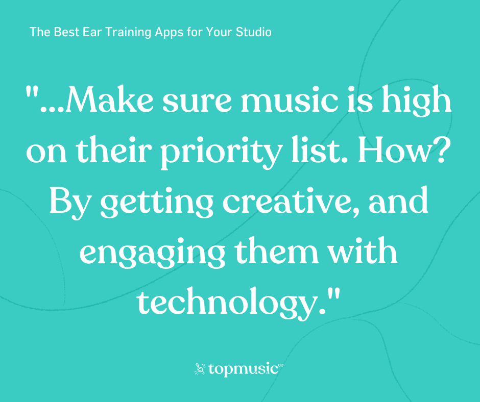 Quote about making music high on students' priority list by getting creative 
