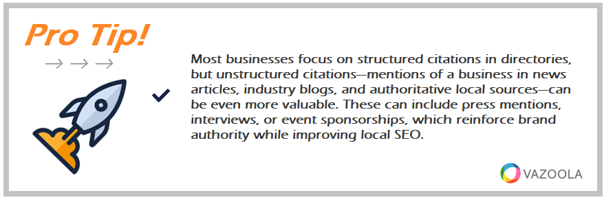 Most businesses focus on structured citations in directories, but unstructured citations—mentions of a business in news articles, industry blogs, and authoritative local sources—can be even more valuable. These can include press mentions, interviews, or event sponsorships, which reinforce brand authority while improving local SEO.