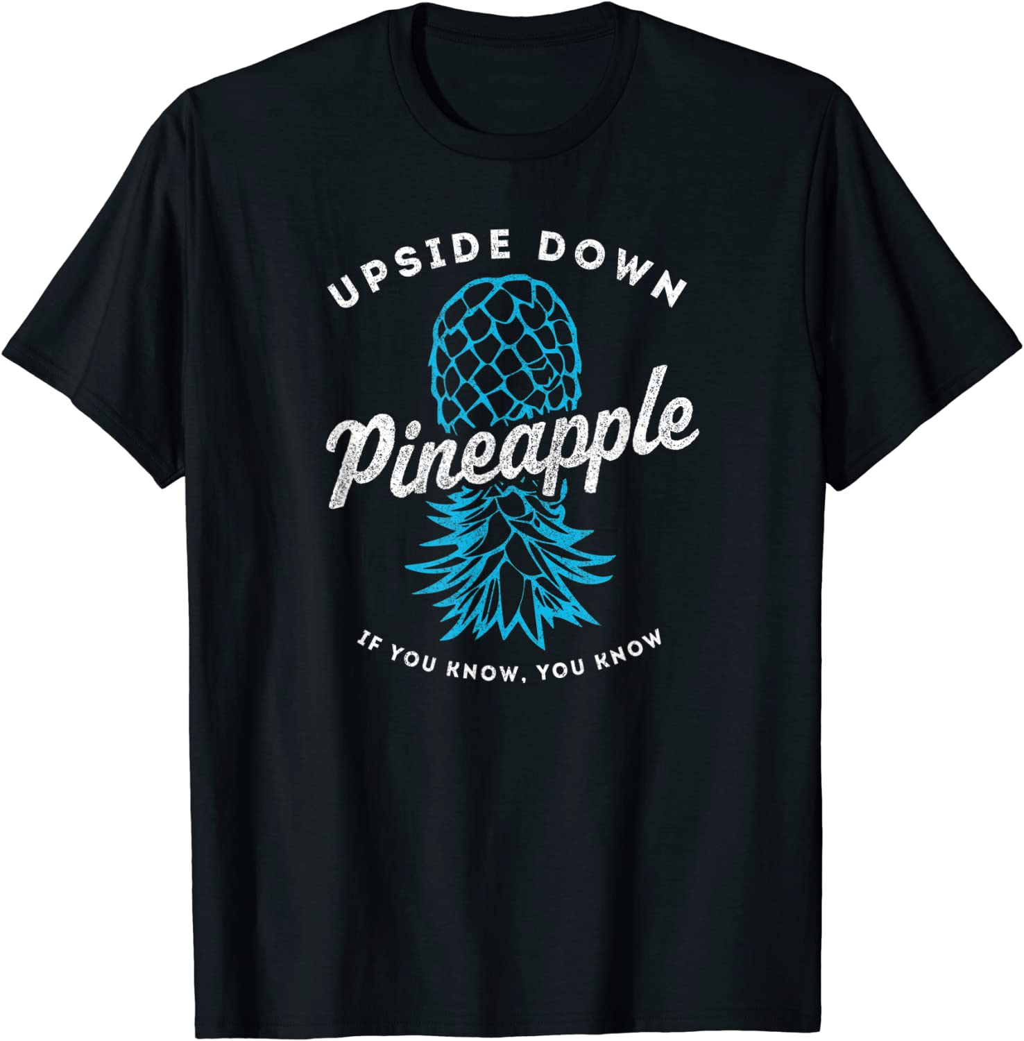 Upside Down Pineapple T-Shirt