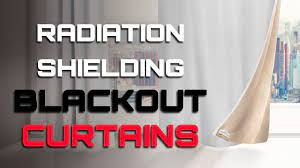 RADIATION SHIELDING BLACKOUT CURTAINS - Reduce harmful EMFs/Radiation from  coming into your home
