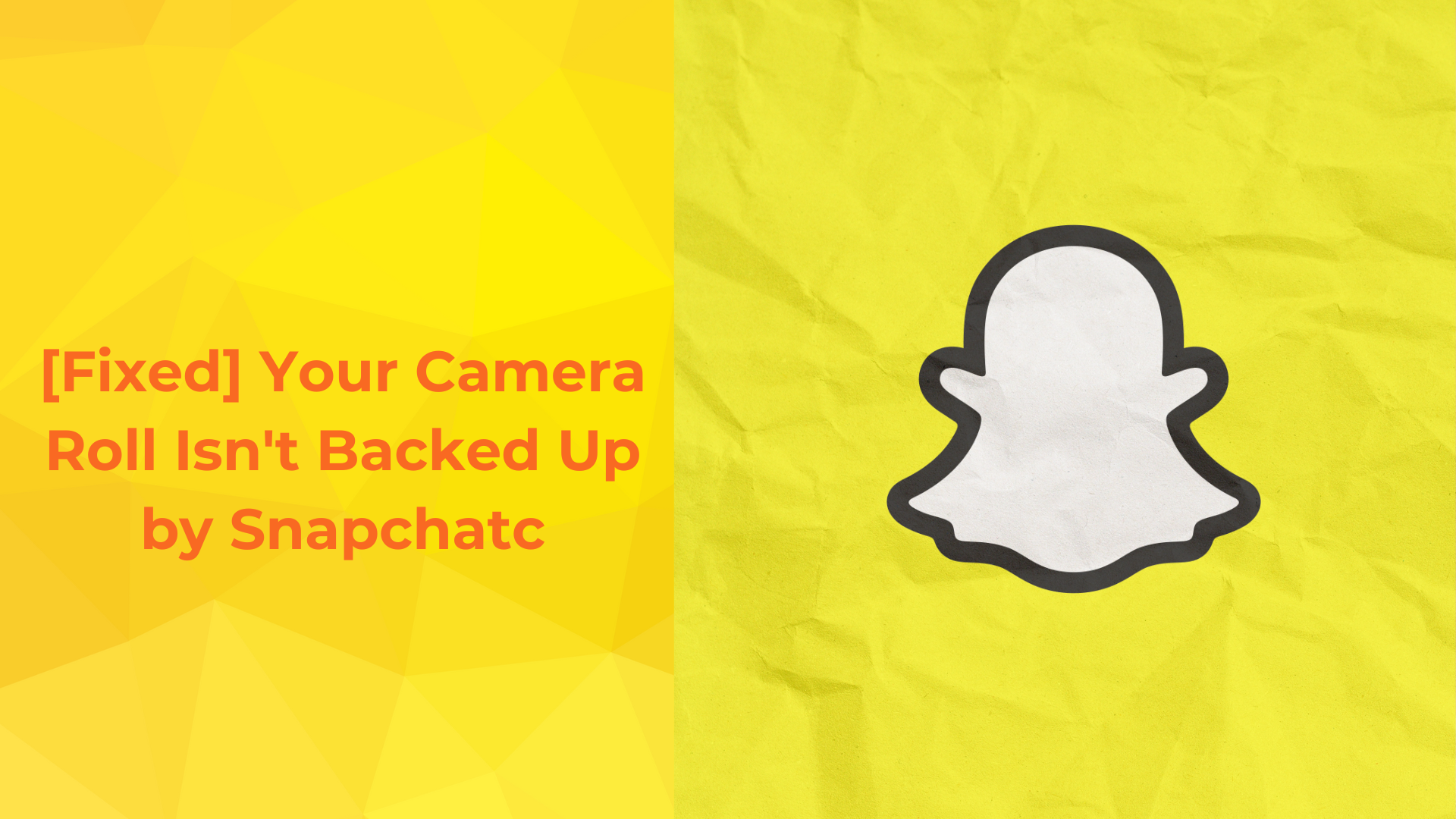 [Fixed]-Your-Camera-Roll-Isn't-Backed-Up-by-Snapchat