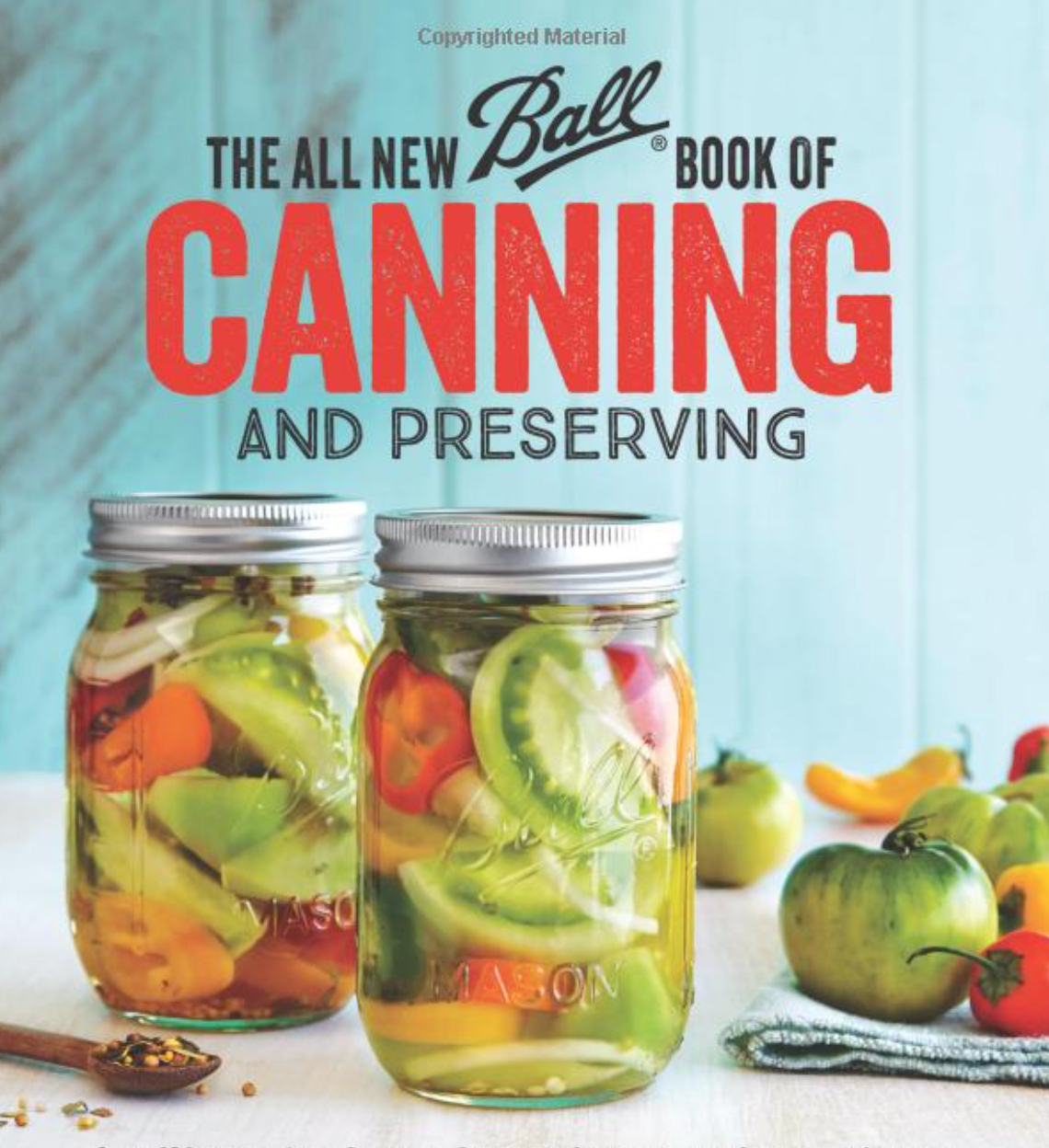 The All New Ball Book Of Canning And Preserving, $17.08 paperback https://amzn.to/3r7uruj