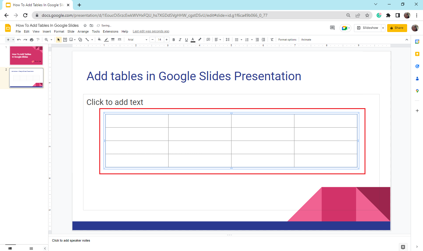 Once, you click it, you already have table in Google Slides
