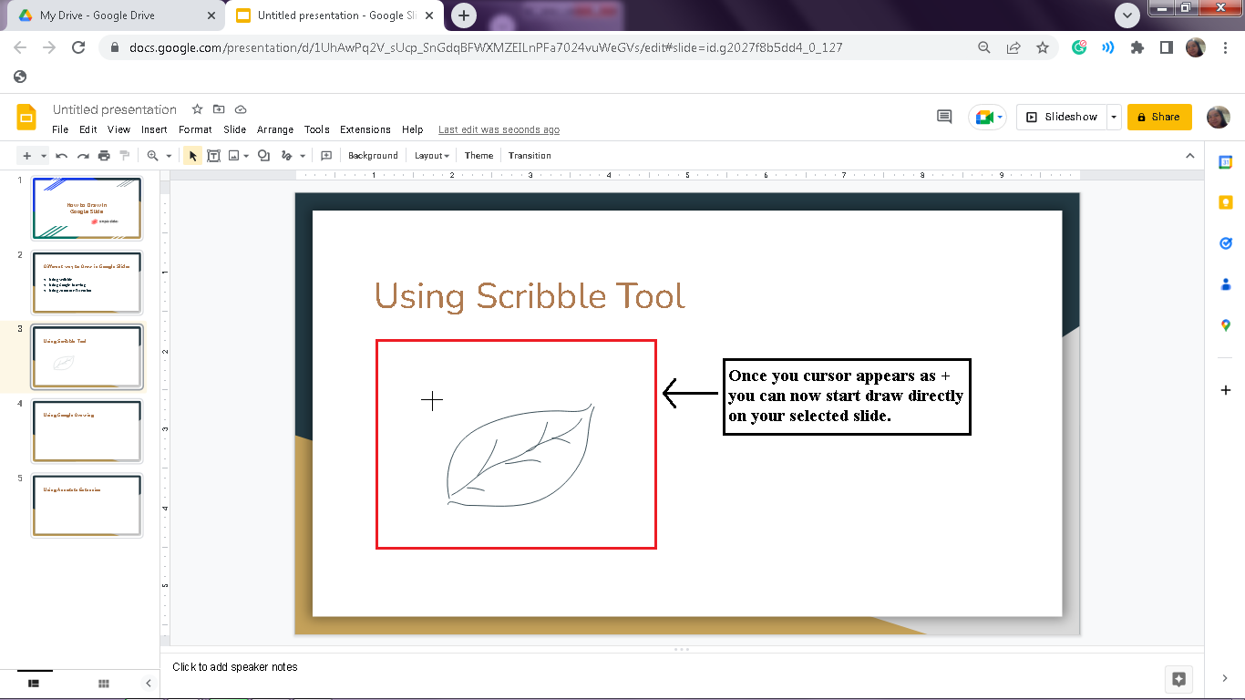 After you select "Scribble", you can now directly draw anything you want on your Google Slides