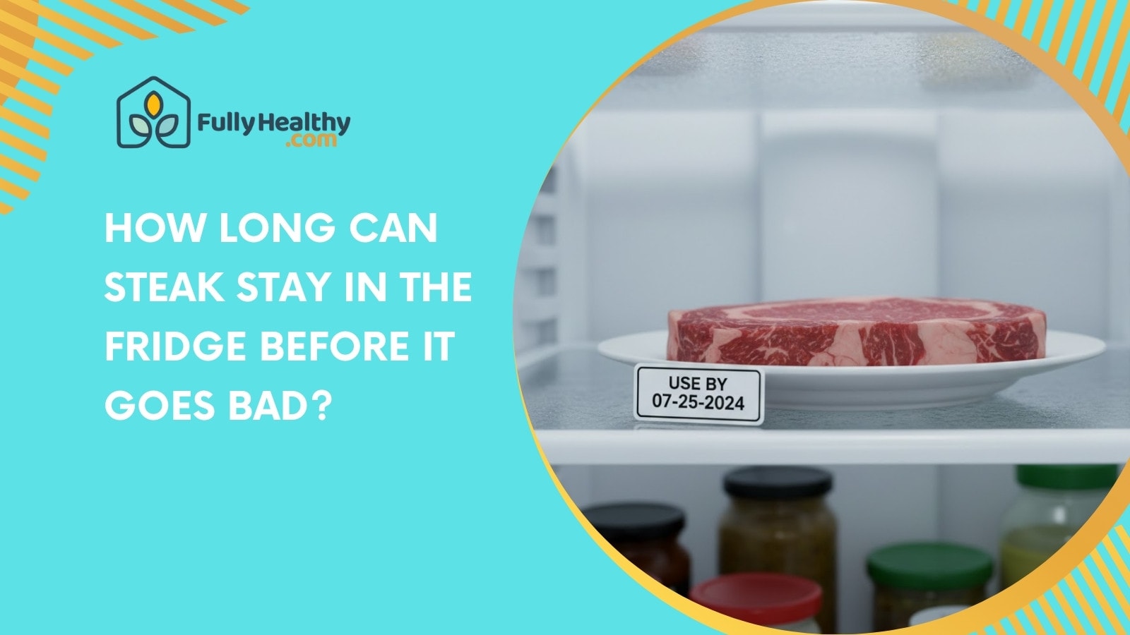 How Long Can Steak Stay in the Fridge Before It Goes Bad?