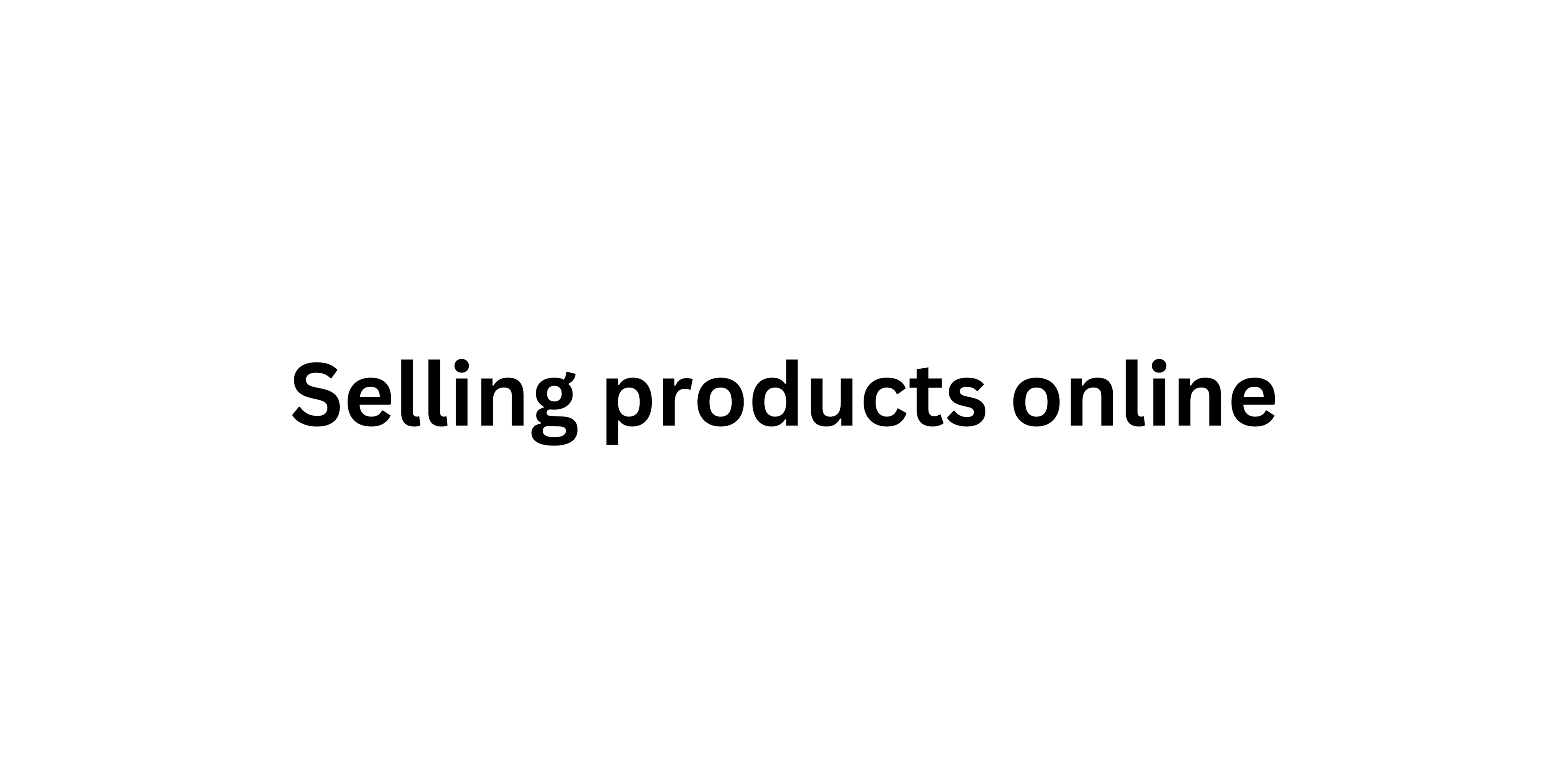Selling products online