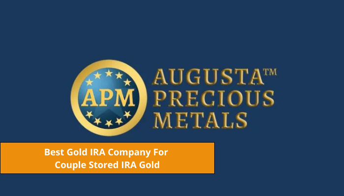 Best Gold IRA Company For Couple Stored IRA Gold