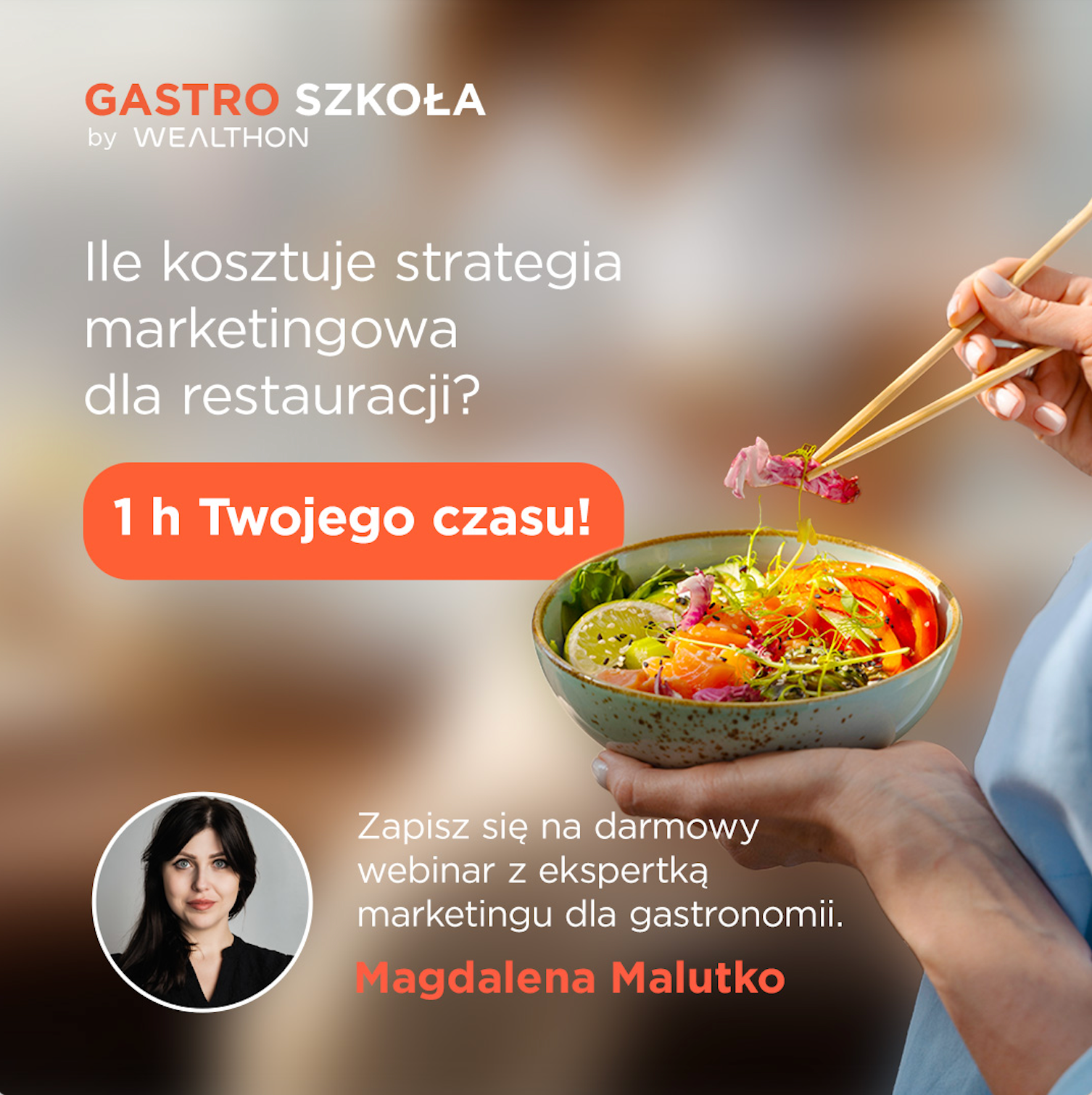 Gastro Szkoła by Wealthon: marketing w gastronomii. Jak zwiększyć sprzedaż w restauracji i przyciągnąć potencjalnych klientów.