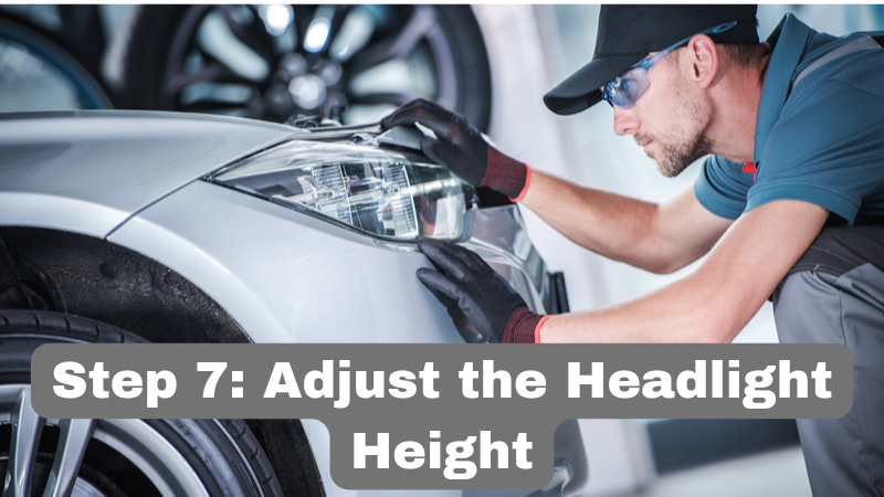 Adjust the Headlight Height