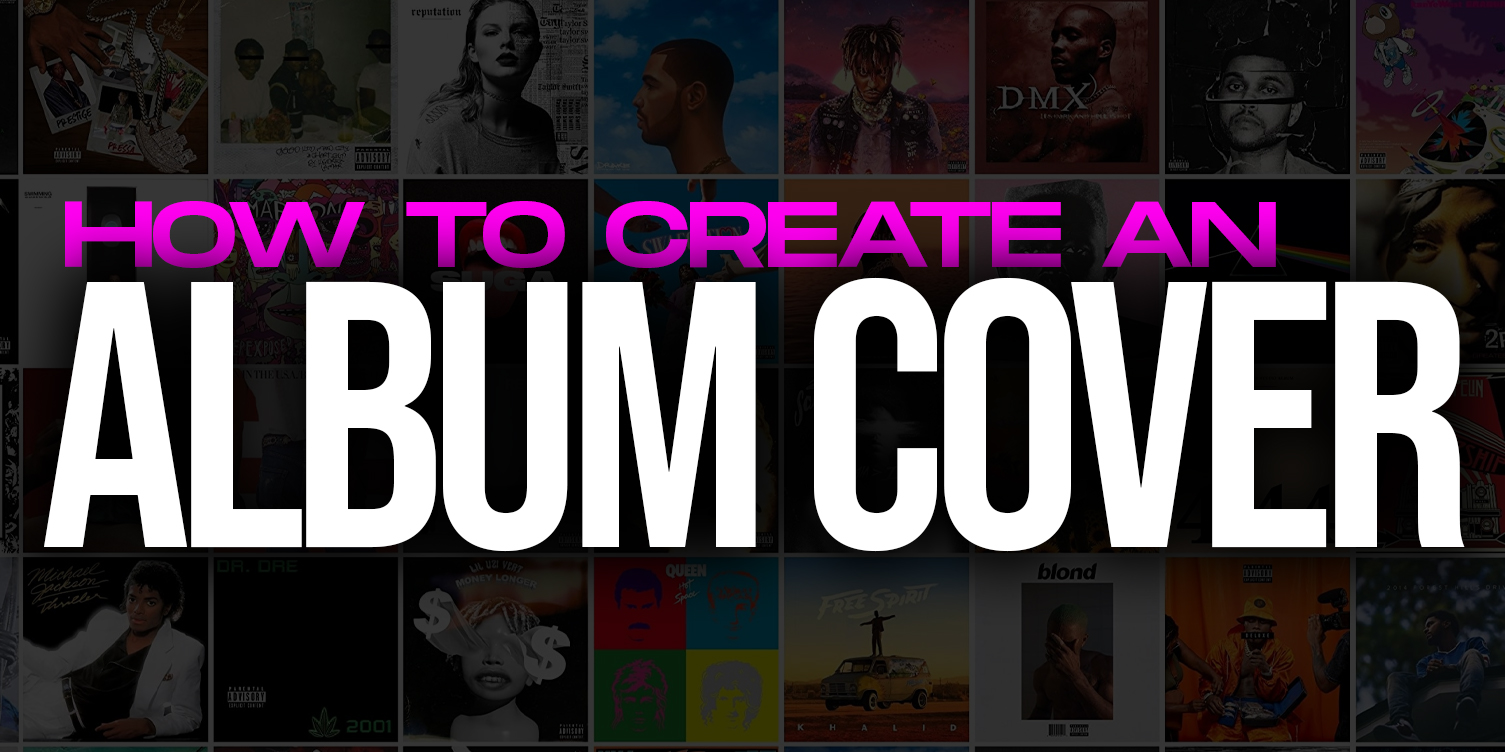How To Create An Album Cover - Free Album Cover Maker