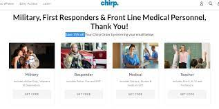 Chirp discount for Military,First Responder & Front Line Medical personnel