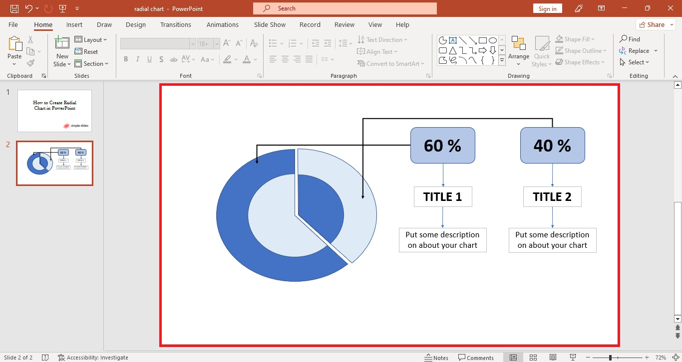 You have now completely create a radial chart template from your PowerPoint presentation.