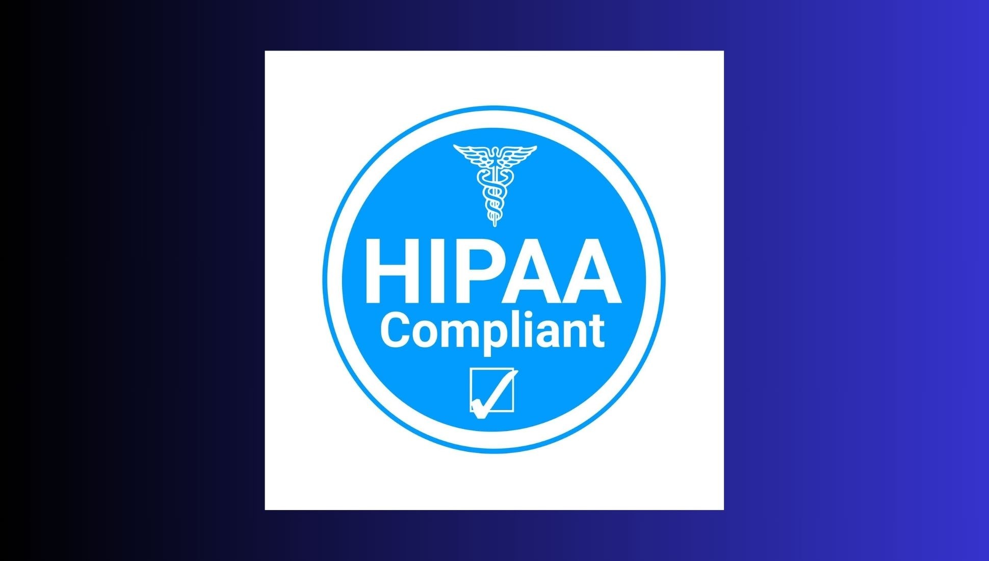 The image represents a mark of HIPAA compliance