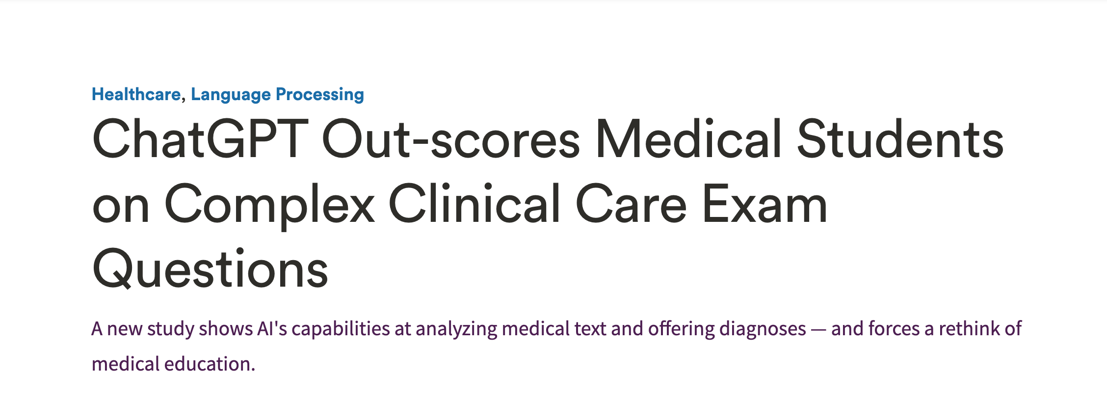 Headline saying "ChatGPT out-scores medical students on complex clinical care exam questions"