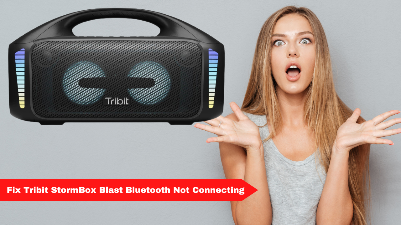 Why is my Tribit StormBox Blast not connecting to Bluetooth?