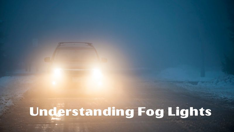 Understanding fog lights