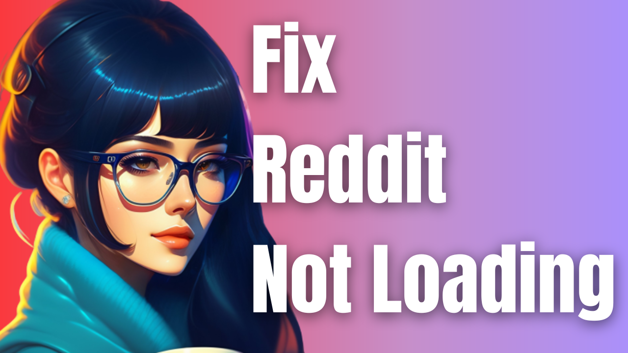 fix reddit account not loading
