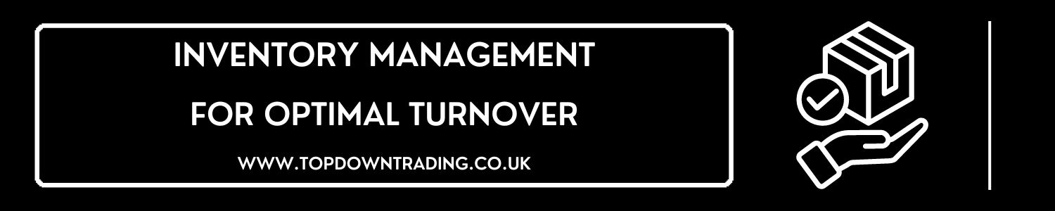 Inventory Management for Optimal Turnover - Clothing Wholesale - UK Supplier