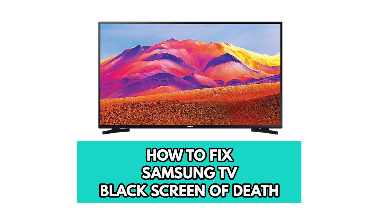 Samsung TV black screen of death? Here's how to do basic troubleshooting steps