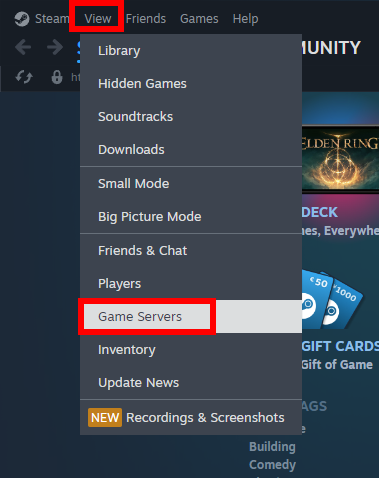 Under view and &quot;Game Servers&quot; in steam