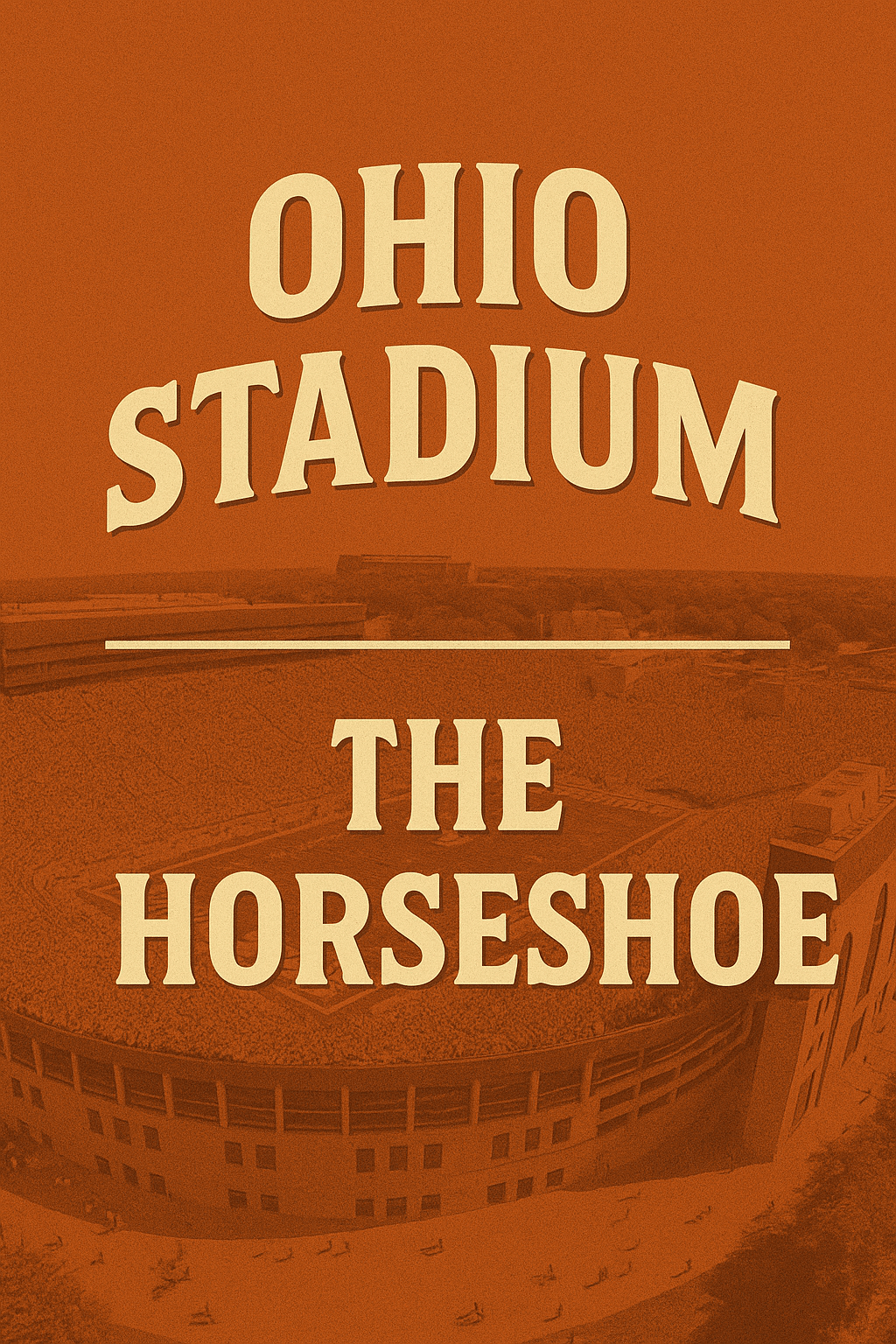 Ohio Stadium – The Horseshoe