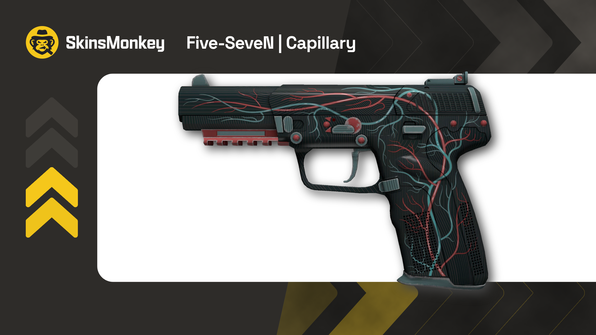 Five-SeveN Capillary skinsmonkey
