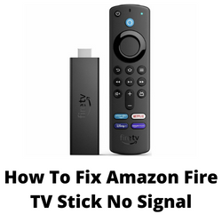 Amazon Fire TV Stick No Signal