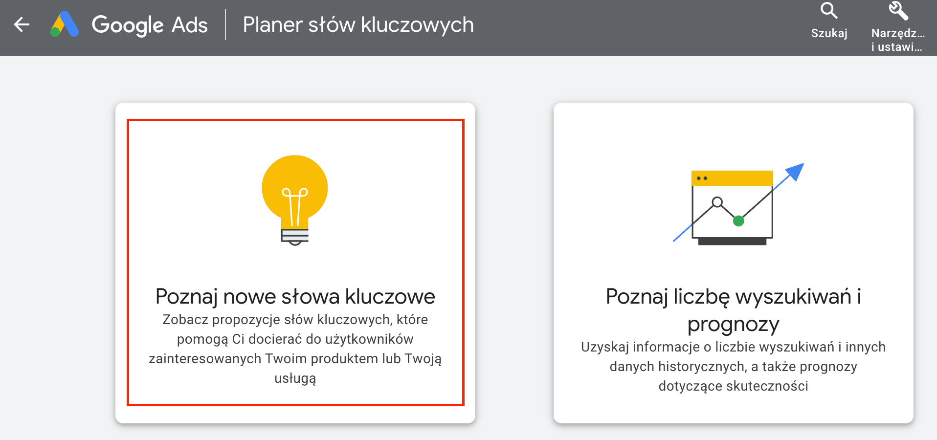 Google Keyword Planner "Poznaj nowe słowa kluczowe"