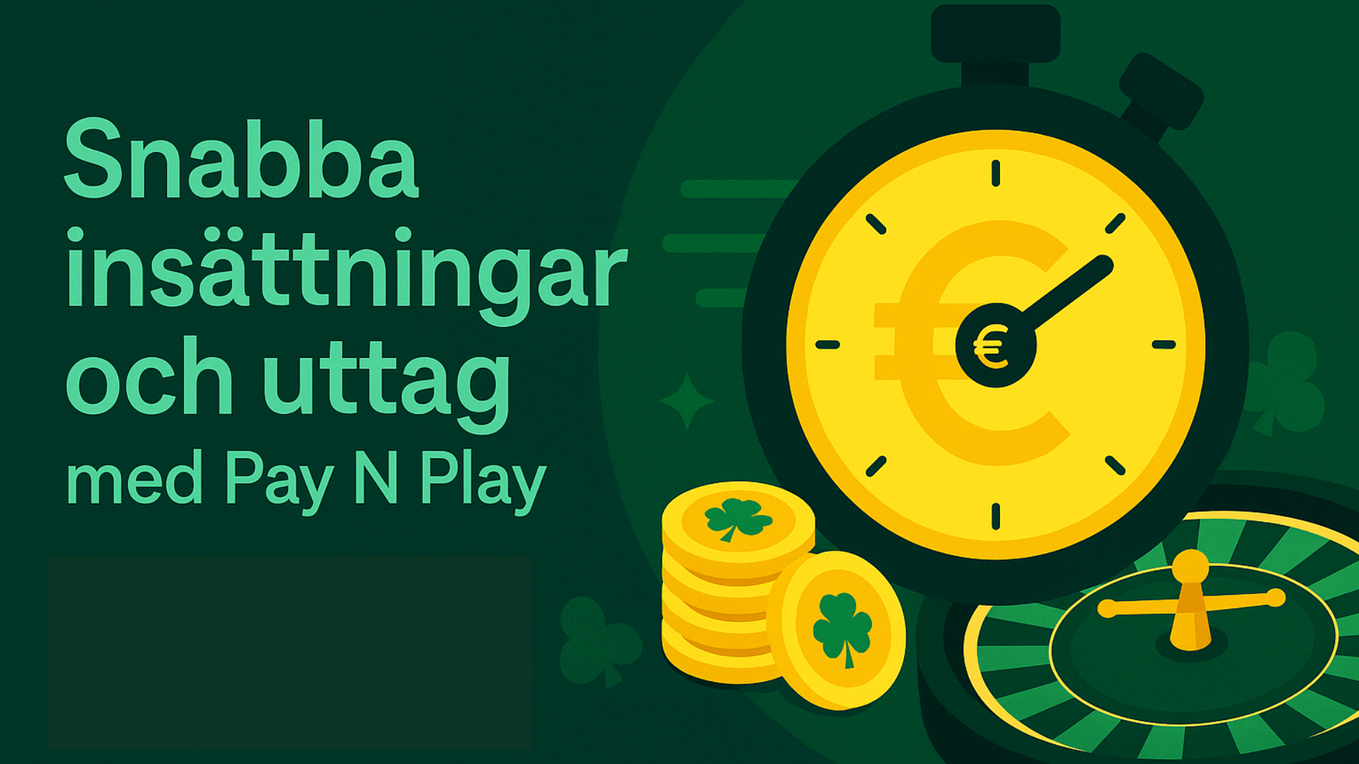 Ta del av snabba uttag med Pay n play