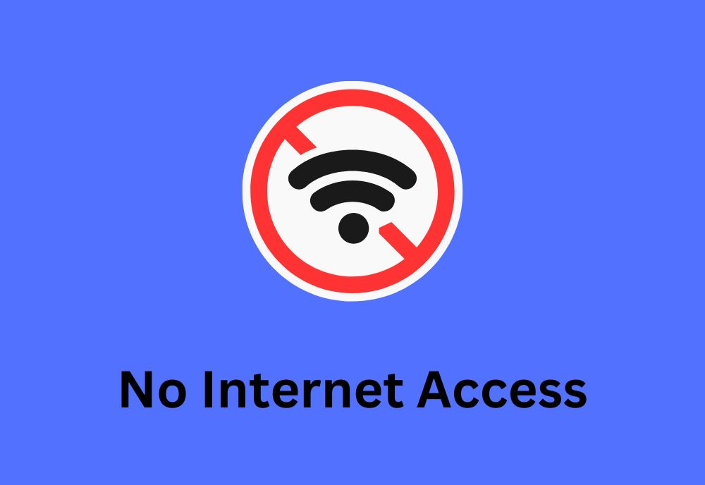 No Internet Access