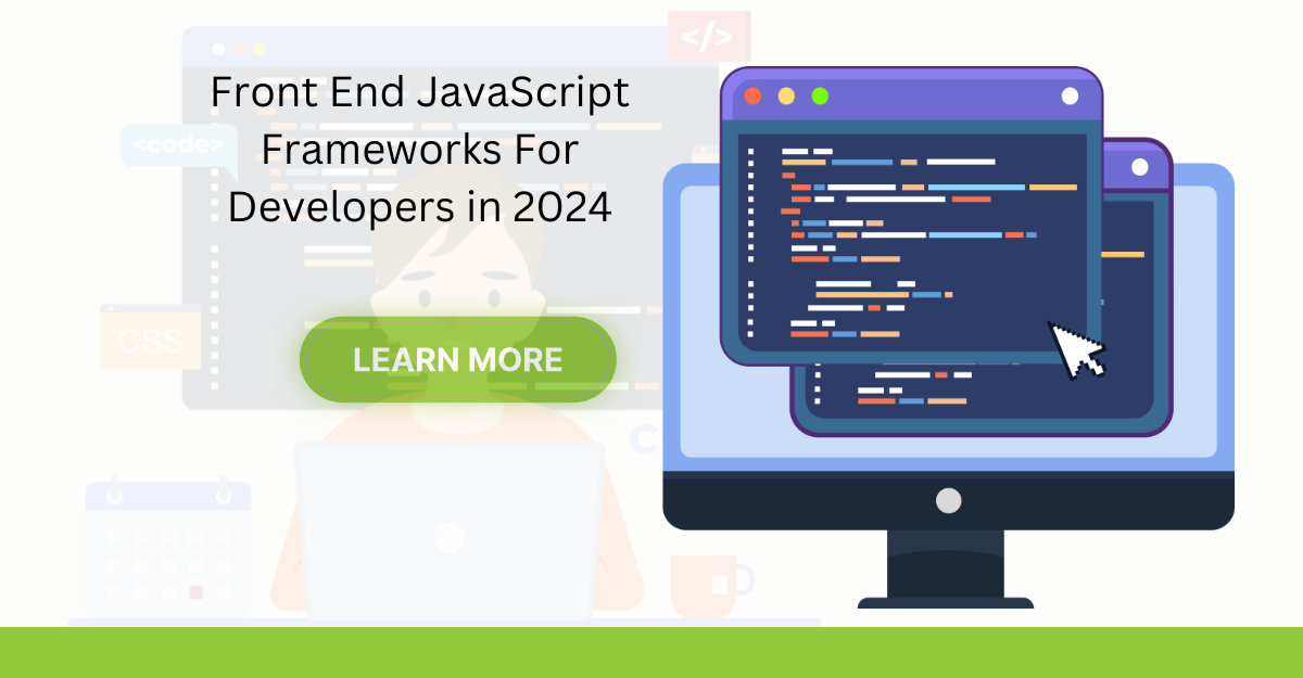 Front End JavaScript Frameworks For Developers in 2024