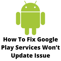 How do I force Google Play Services to update?
