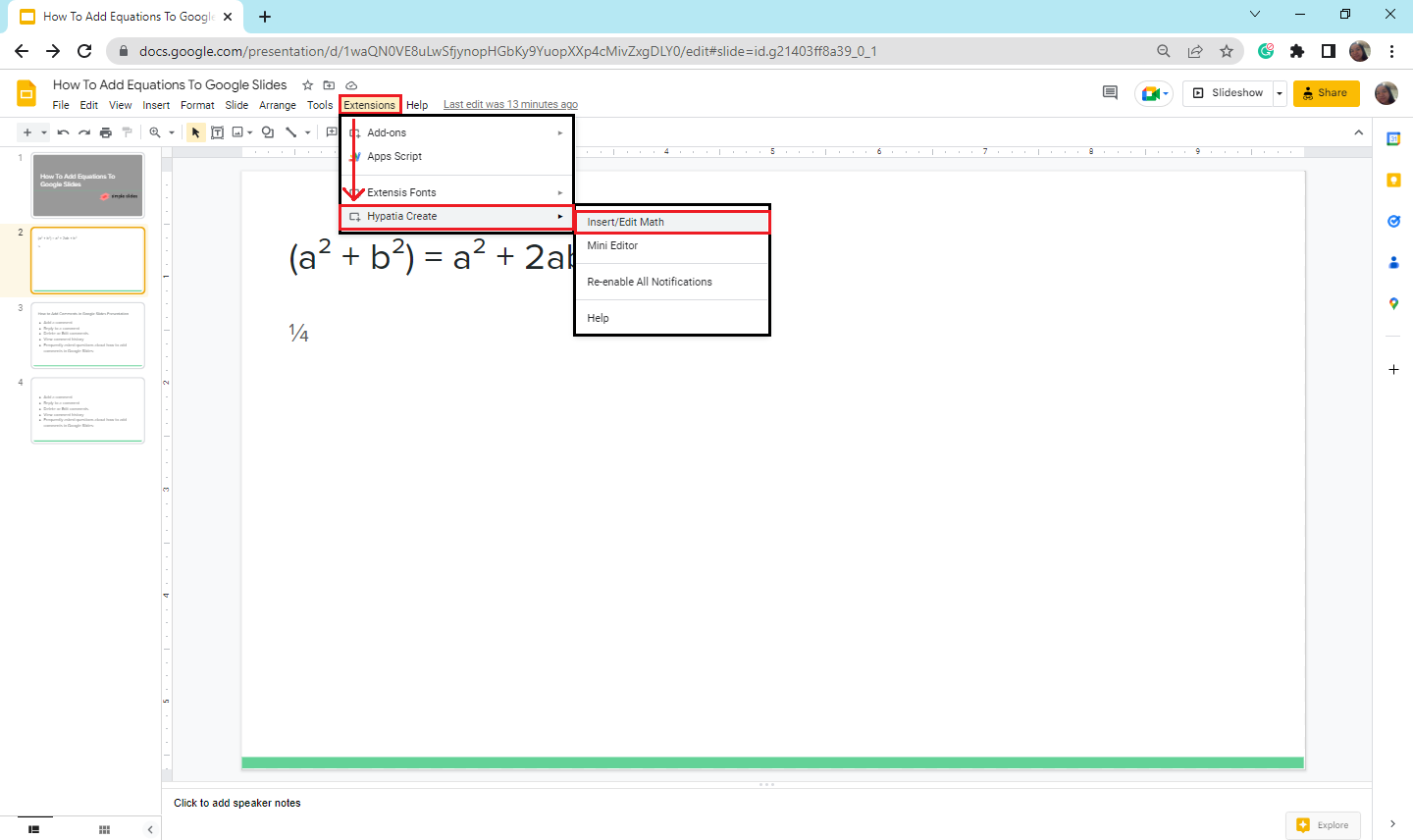 In your Google Slides, select "Extensions and click "Hypatia Create" then choose "Insert/Edit Math.