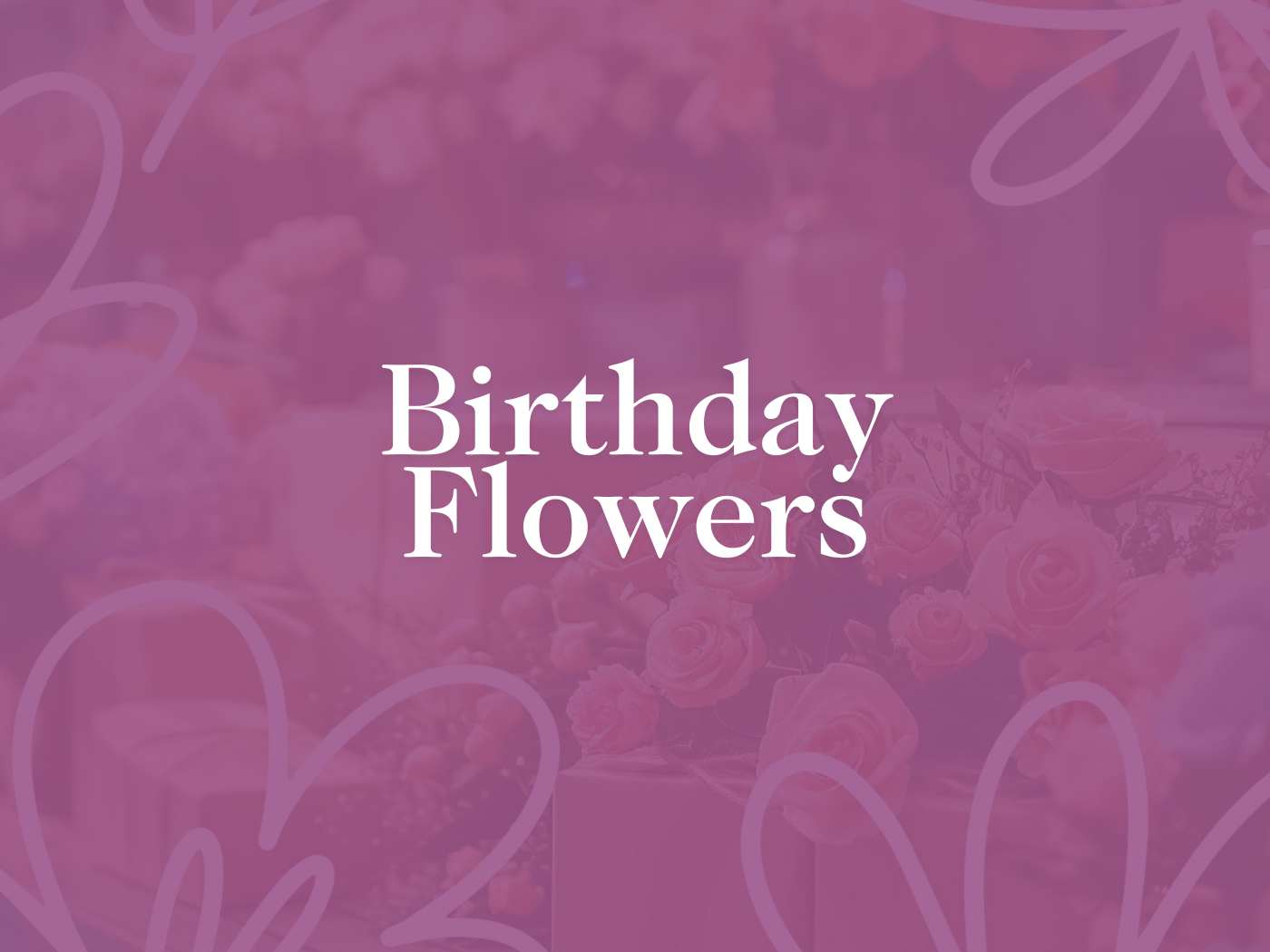 Elegant Birthday Flowers banner in shades of purple with a blurred background of assorted blooms, perfect for gifting from the Fabulous Flowers and Gifts collection.