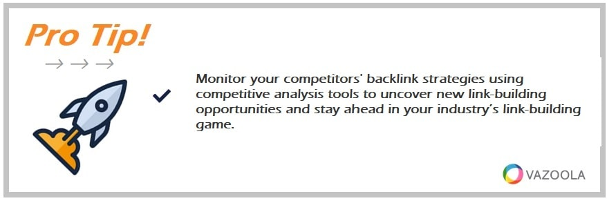 Monitor your competitors' backlink strategies using competitive analysis tools to uncover new link-building opportunities and stay ahead in your industry’s link-building game.