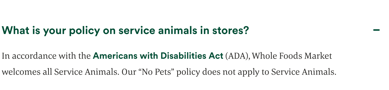 Image showing Whole Foods pet policy guidance. Text says: "In accordance with the Americans with Disabilities Act, Whole Foods Market welcomes all Service Animals. Our "No Pets" policy does not apply to Service Animals. 