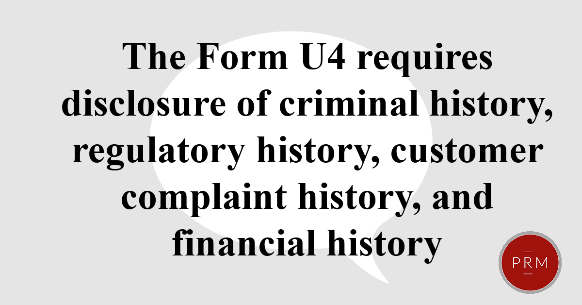 Criminal history and customer complaint information appear on Form U4