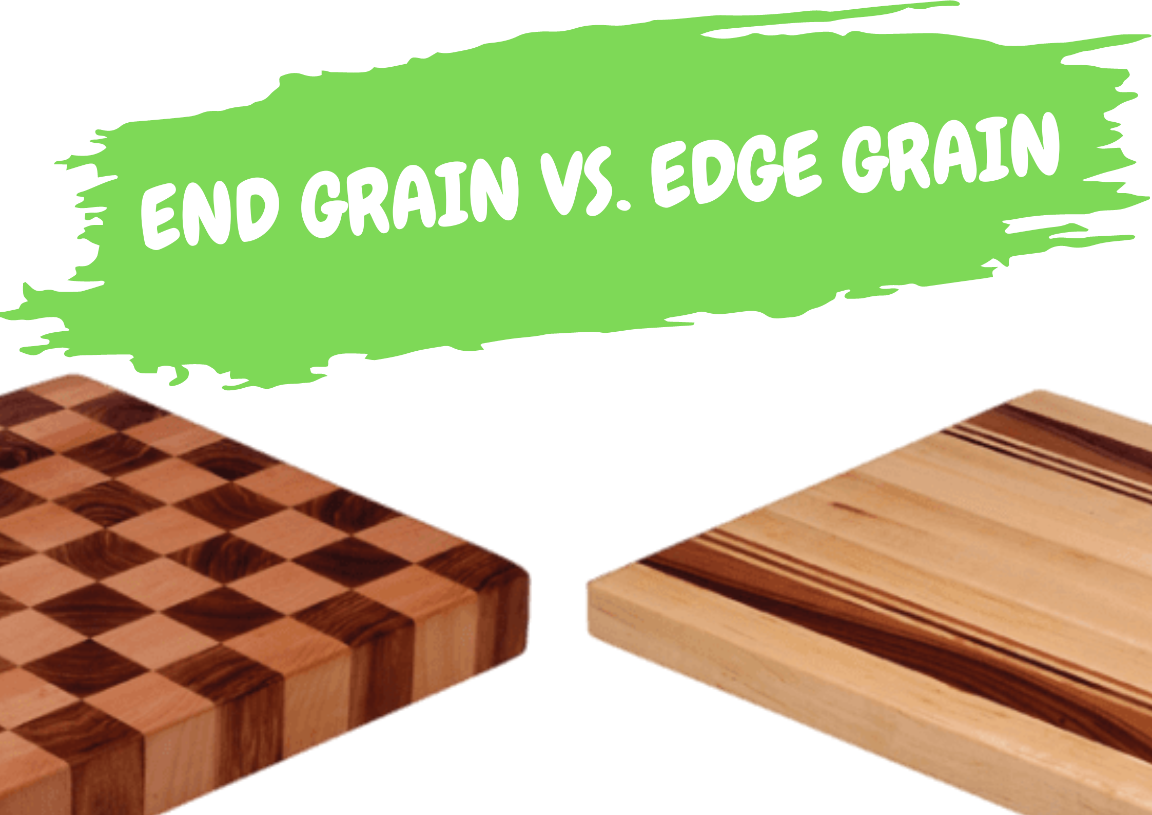 edge grain boards, end grain boards