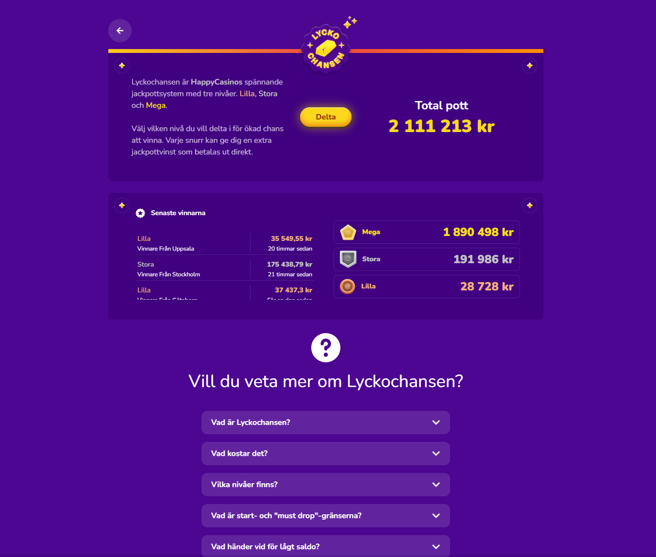 Lyckochansen hos Happy Casino med tre jackpottnivåer och information om de senaste vinnarna.