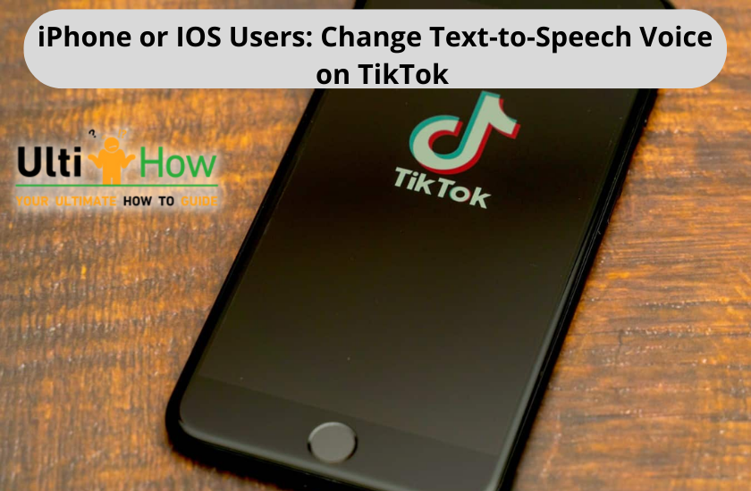 iPhone or IOS Users: How to Change Text-to-Speech Voice on TikTok