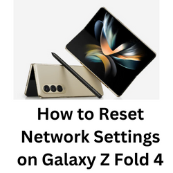 fold 4 reset network settings