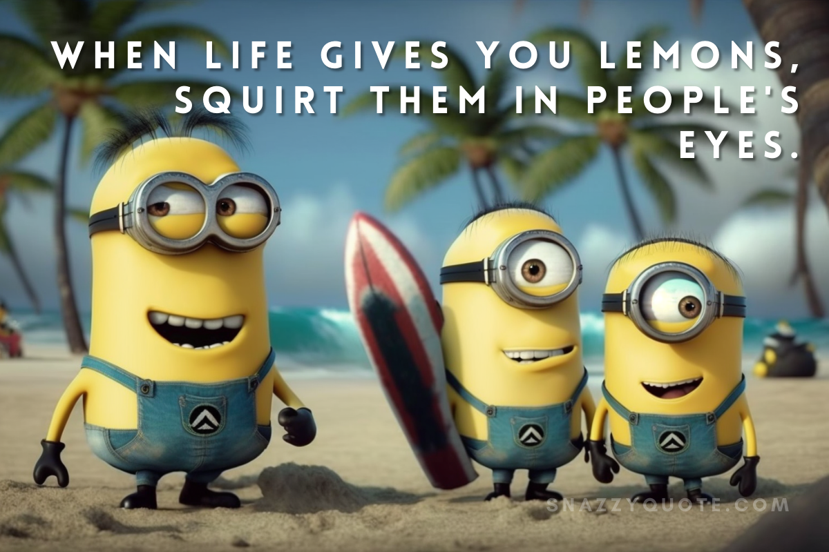 Minion Water Quotes