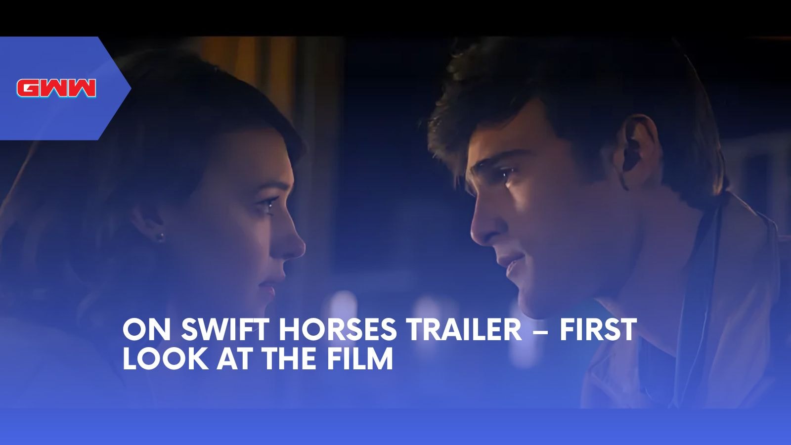 On Swift Horses Trailer &ndash; First Look at the Film