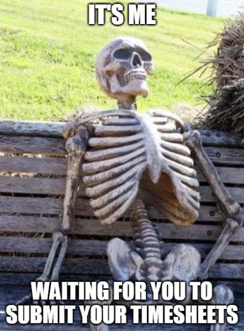 Skeleton waiting on bench timesheet meme showing the eternal wait for employees to submit their timesheets. Perfect timesheet reminder for managers dealing with deadlines.