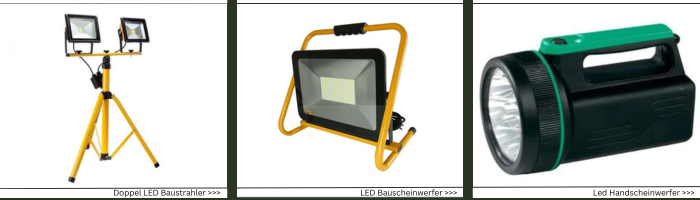 Baulampen wie LED Baustrahler, Bauscheinwerfer, handscheinwerfer